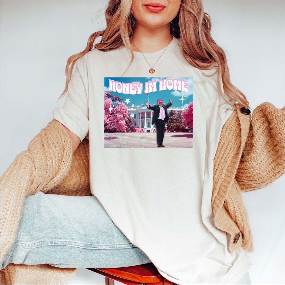 Trump Honey I’m Home T-shirt